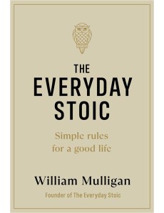 The Everyday Stoic