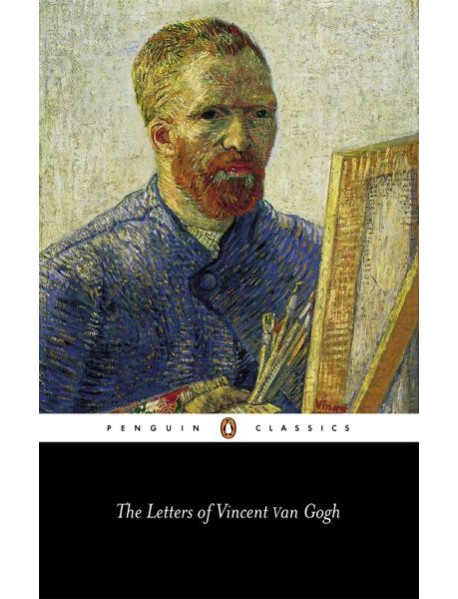 The Letters of Vincent Van Gogh