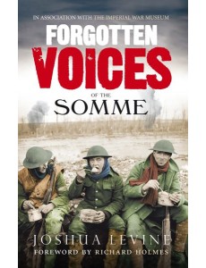 Forgotten Voices of the Somme