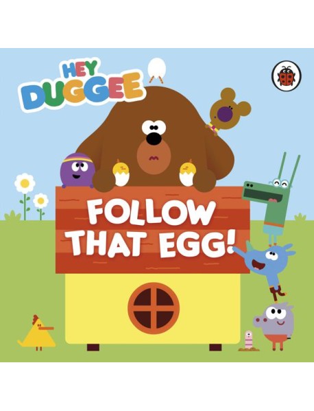 Hey Duggee Follow That Egg