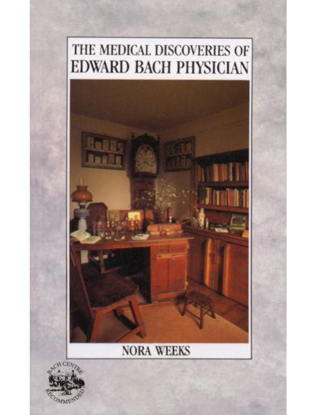 The Medical Discoveries Of Edward Bach P