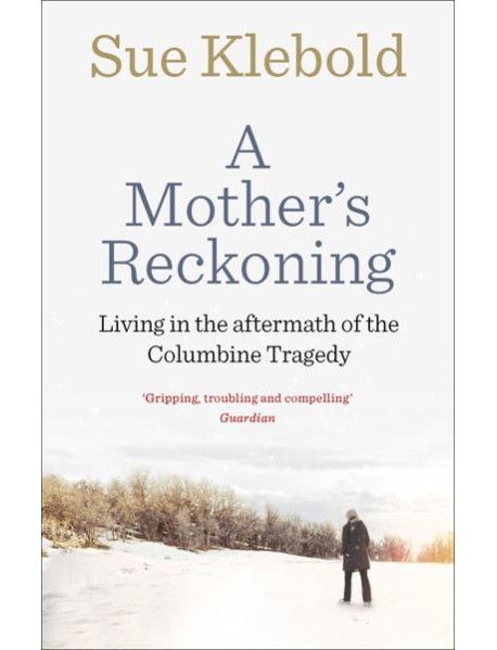 A Mothers Reckoning