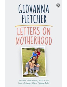 Letters on Motherhood