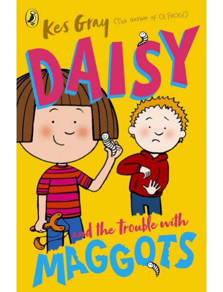 Daisy and the Trouble with Maggots