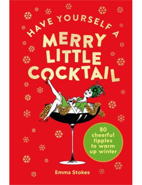 Have Yourself a Merry Little Cocktail