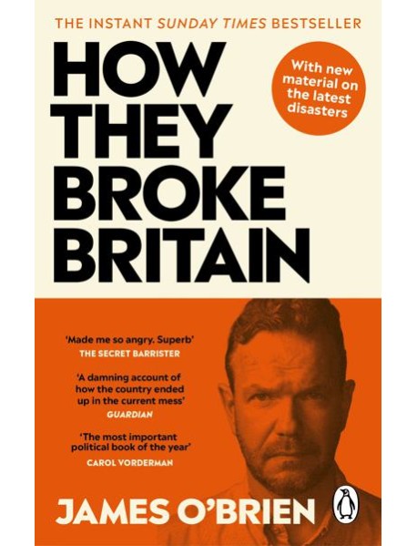How They Broke Britain