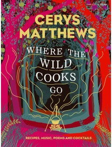 Where the Wild Cooks Go