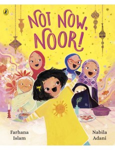 Not Now Noor Not Now Noor