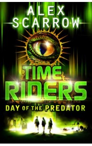 TimeRiders Day of the Predator Book 2