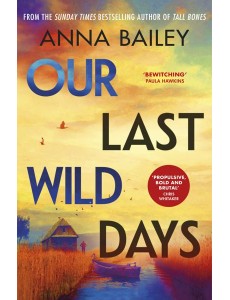 Our Last Wild Days