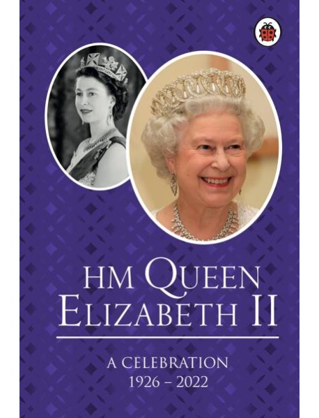 HM Queen Elizabeth II A Celebration