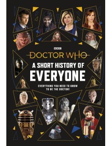 Doctor Who A Short History of Everyone Doctor Who A Short History of Everyone