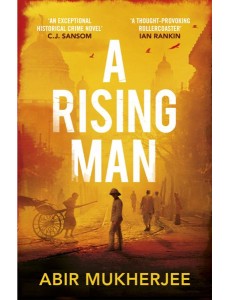 A Rising Man A Rising Man