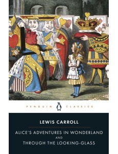 Alices Adventures in Wonderland and Thro