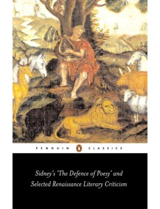 Sidneys The Defence of Poesy and Selecte Sidneys The Defence of Poesy and Selecte