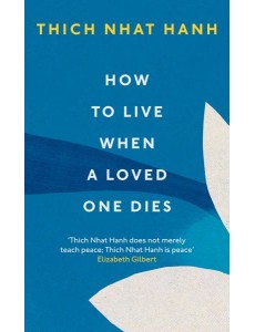 How To Live When A Loved One Dies