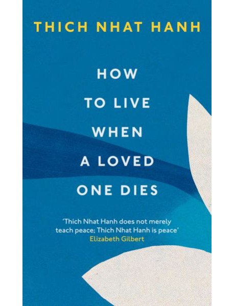 How To Live When A Loved One Dies