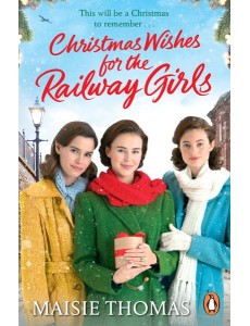 Christmas Wishes for the Railway Girls