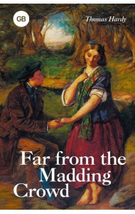 Far from the Madding Crowd = Вдали от обезумевшей толпы