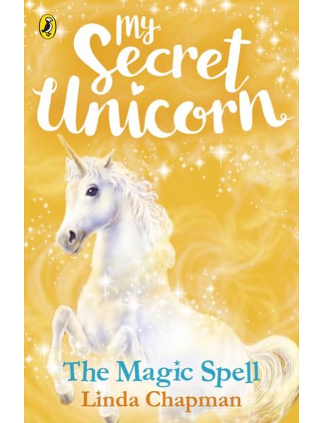 My Secret Unicorn The Magic Spell