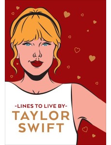 Taylor Swift Lines To Live By