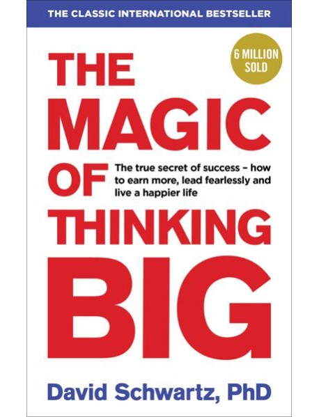The Magic of Thinking Big
