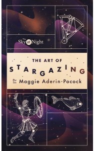 The Sky at Night The Art of Stargazing