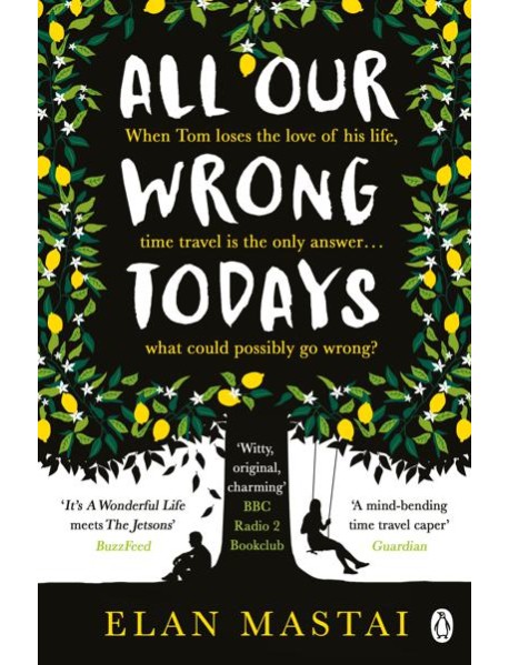 All Our Wrong Todays