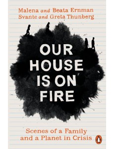 Our House is on Fire Our House is on Fire