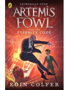 Artemis Fowl and the Eternity Code Artemis Fowl and the Eternity Code