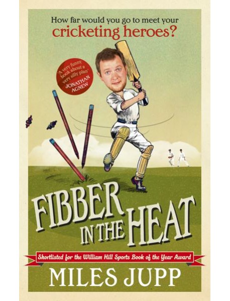 Fibber in the Heat