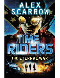 TimeRiders The Eternal War Book 4