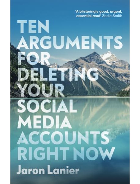 Ten Arguments For Deleting Your Social M