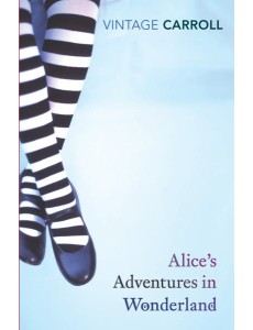 Alices Adventures in Wonderland and Thro