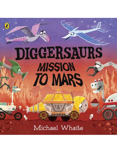 Diggersaurs Mission to Mars