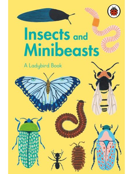 A Ladybird Book Insects and Minibeasts