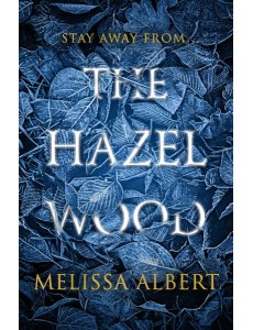The Hazel Wood