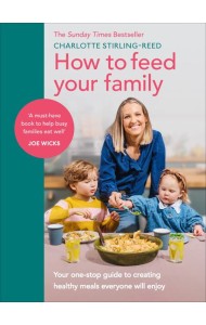 How to Feed Your Family