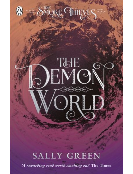The Demon World The Smoke Thieves Book