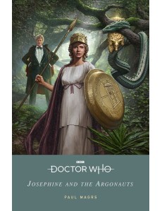 Doctor Who Josephine and the Argonauts