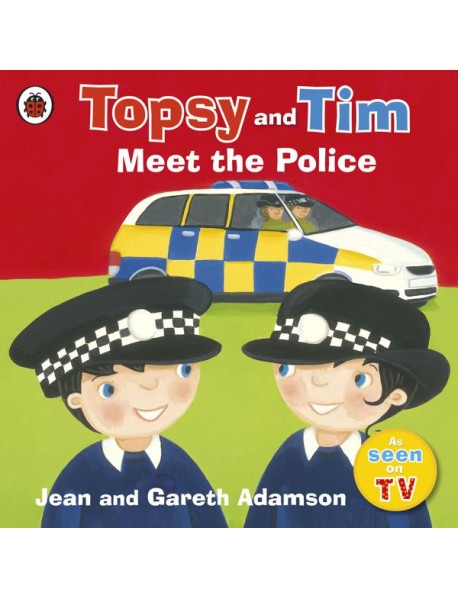 Topsy and Tim Meet the Police