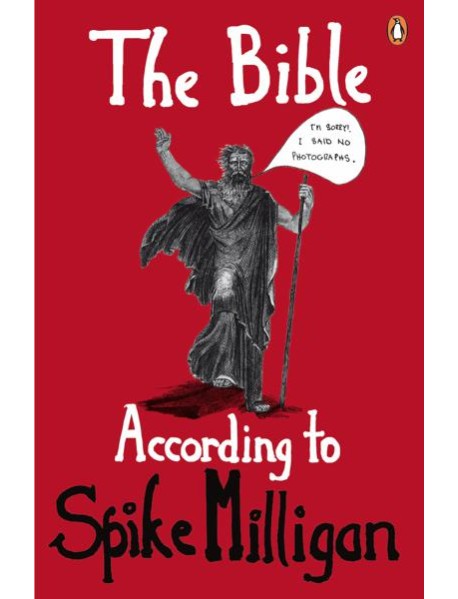 The Bible According to Spike Milligan