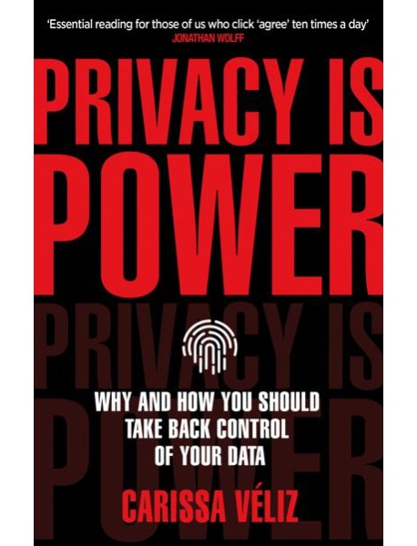 Privacy is Power