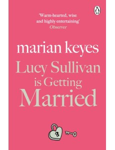 Lucy Sullivan is Getting Married
