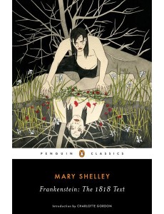 Frankenstein The 1818 Text