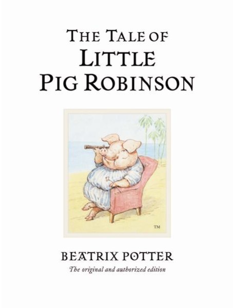 The Tale of Little Pig Robinson