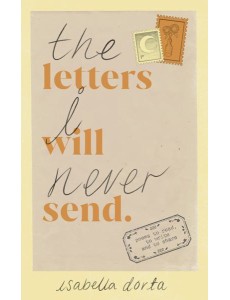 The Letters I Will Never Send