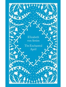The Enchanted April The Enchanted April