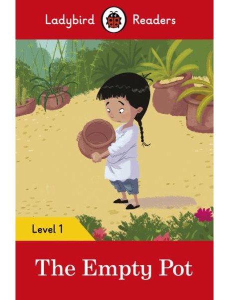 Ladybird Readers Level 1 The Empty Pot
