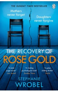 The Recovery of Rose Gold